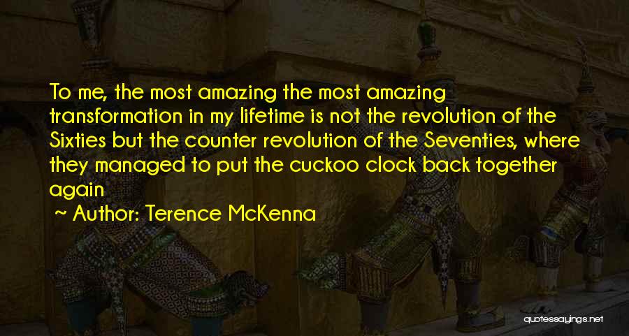 Mckenna Terence Quotes By Terence McKenna