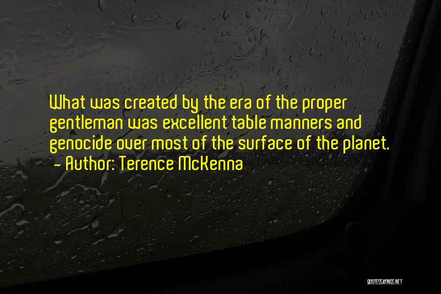 Mckenna Terence Quotes By Terence McKenna