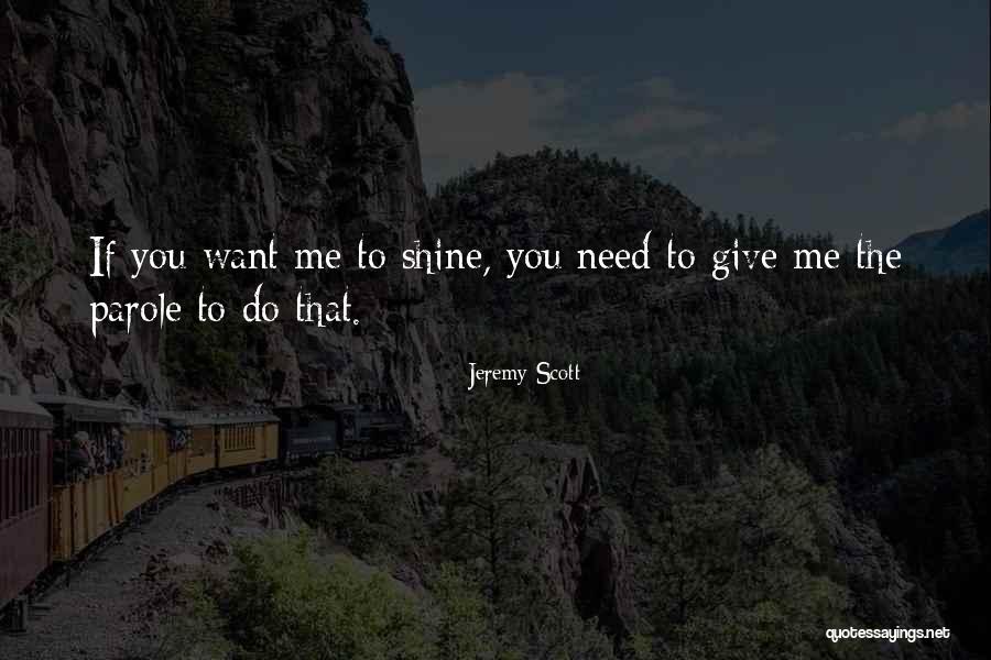 Mckennie Dallas Quotes By Jeremy Scott
