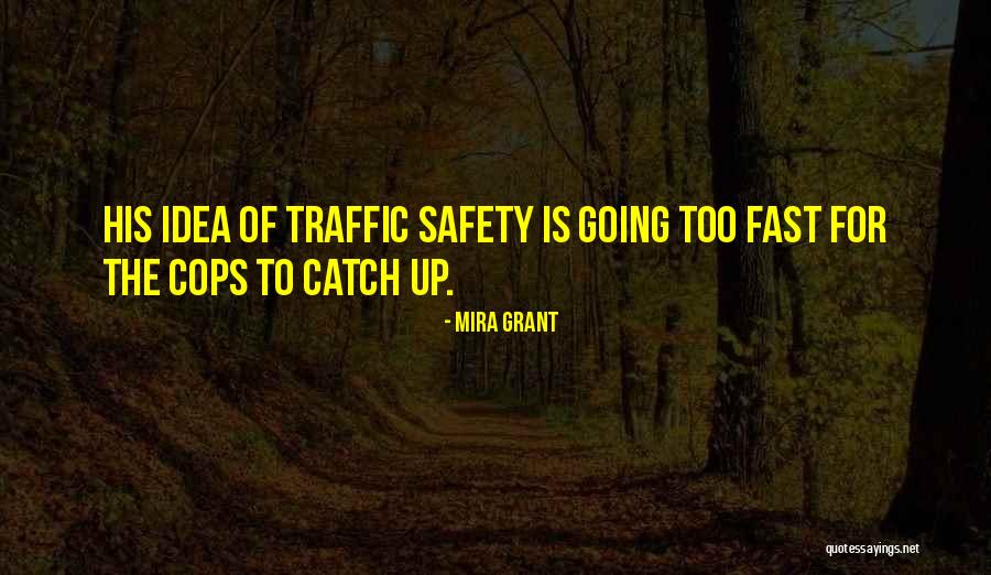 Mckercher Airplanes Quotes By Mira Grant
