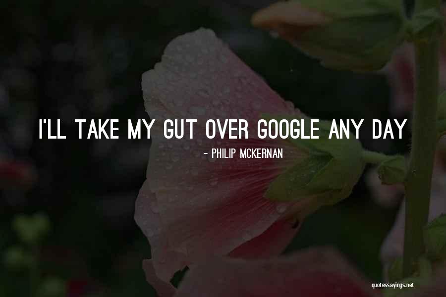 Mckernan Quotes By Philip McKernan