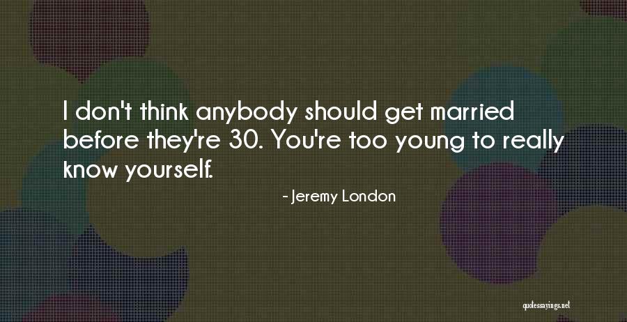 Mckernan School Quotes By Jeremy London Mckernan School Quotes By Jeremy London