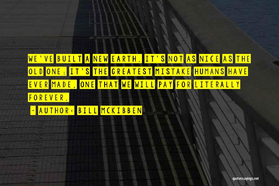 Mckibben Quotes By Bill McKibben