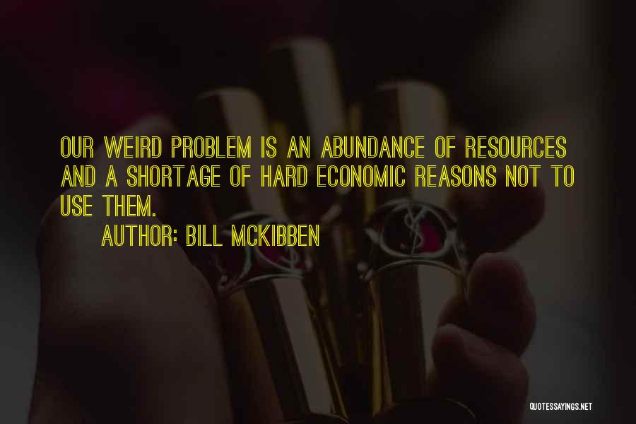 Mckibben Quotes By Bill McKibben