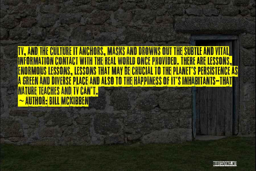 Mckibben Quotes By Bill McKibben