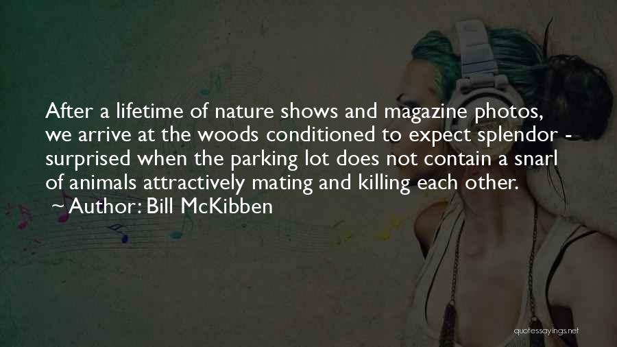 Mckibben Quotes By Bill McKibben