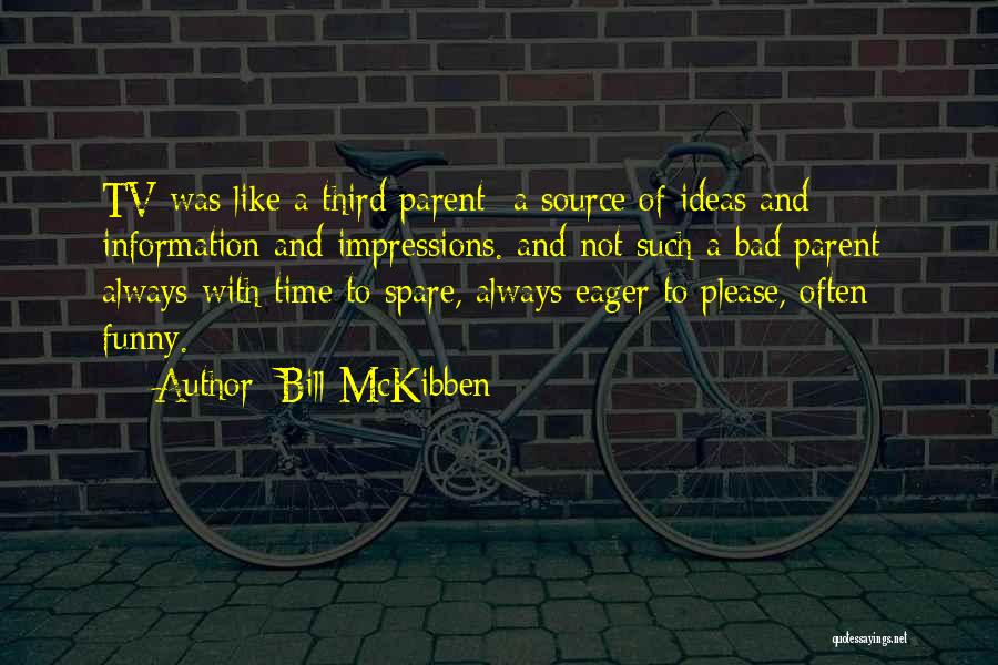 Mckibben Quotes By Bill McKibben