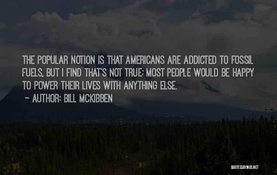 Mckibben Quotes By Bill McKibben