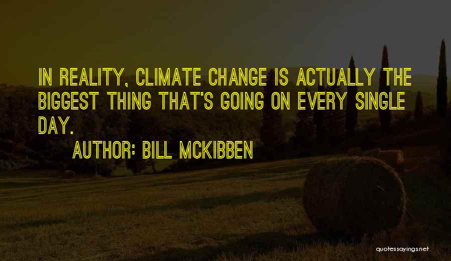 Mckibben Quotes By Bill McKibben