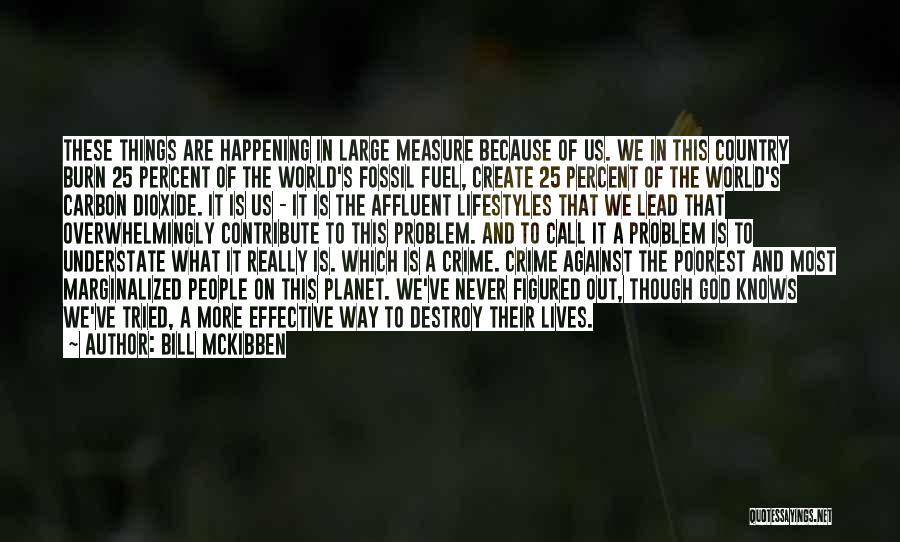 Mckibben Quotes By Bill McKibben