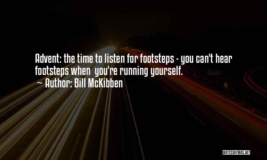 Mckibben Quotes By Bill McKibben