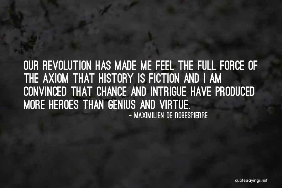 Mckinlays Quotes By Maximilien De Robespierre Mckinlays Quotes By Maximilien De Robespierre