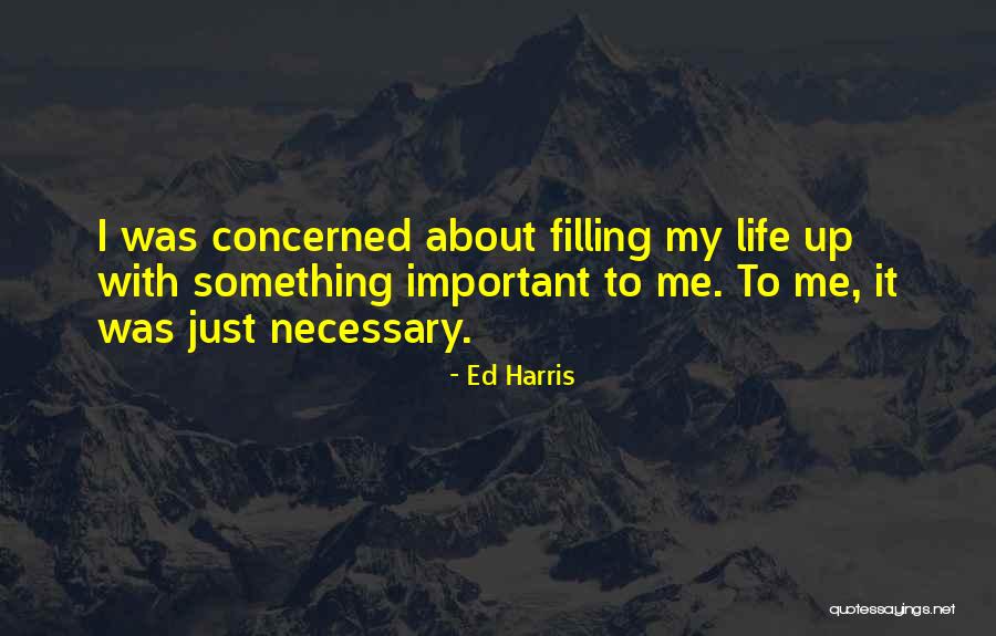 Mckinnerney Ranches Quotes By Ed Harris Mckinnerney Ranches Quotes By Ed Harris
