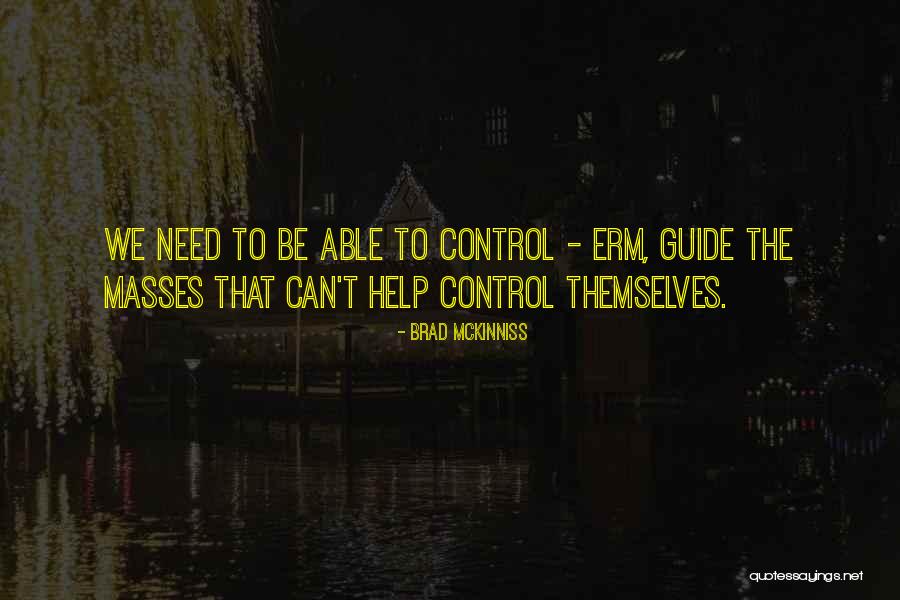 Mckinniss Quotes By Brad McKinniss Mckinniss Quotes By Brad McKinniss