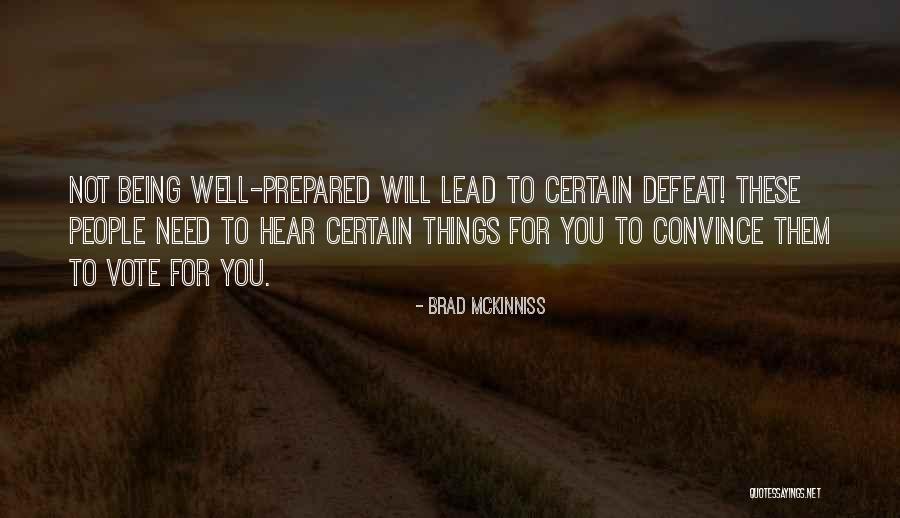 Mckinniss Quotes By Brad McKinniss Mckinniss Quotes By Brad McKinniss