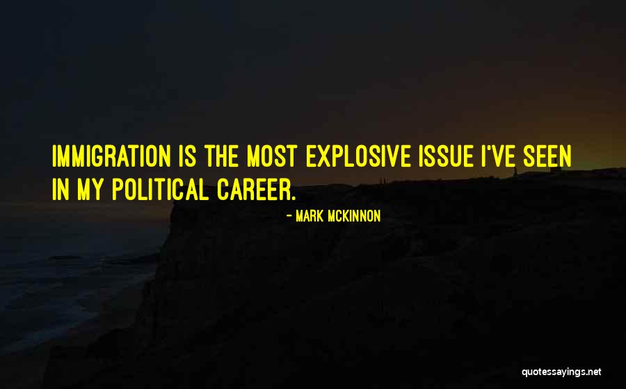 Mckinnon Quotes By Mark McKinnon Mckinnon Quotes By Mark McKinnon