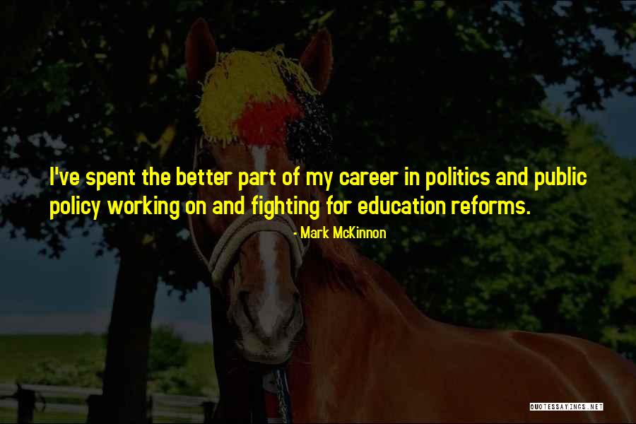 Mckinnon Quotes By Mark McKinnon Mckinnon Quotes By Mark McKinnon