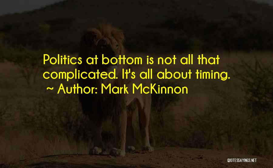 Mckinnon Quotes By Mark McKinnon