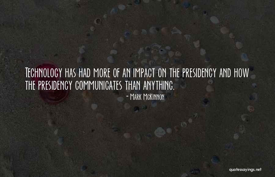 Mckinnon Quotes By Mark McKinnon Mckinnon Quotes By Mark McKinnon