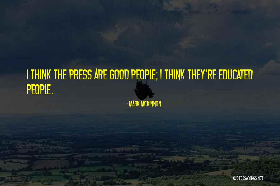 Mckinnon Quotes By Mark McKinnon Mckinnon Quotes By Mark McKinnon