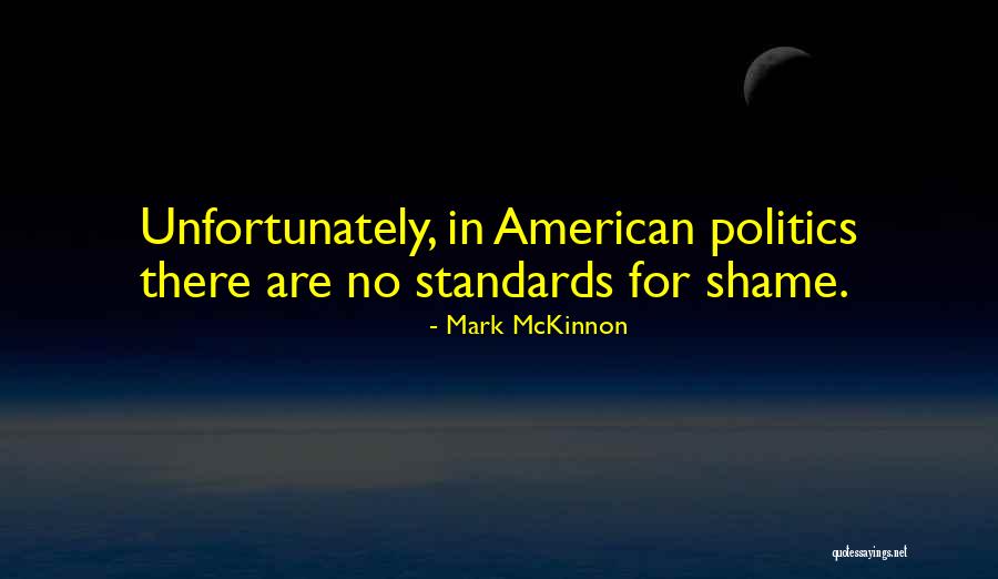 Mckinnon Quotes By Mark McKinnon Mckinnon Quotes By Mark McKinnon