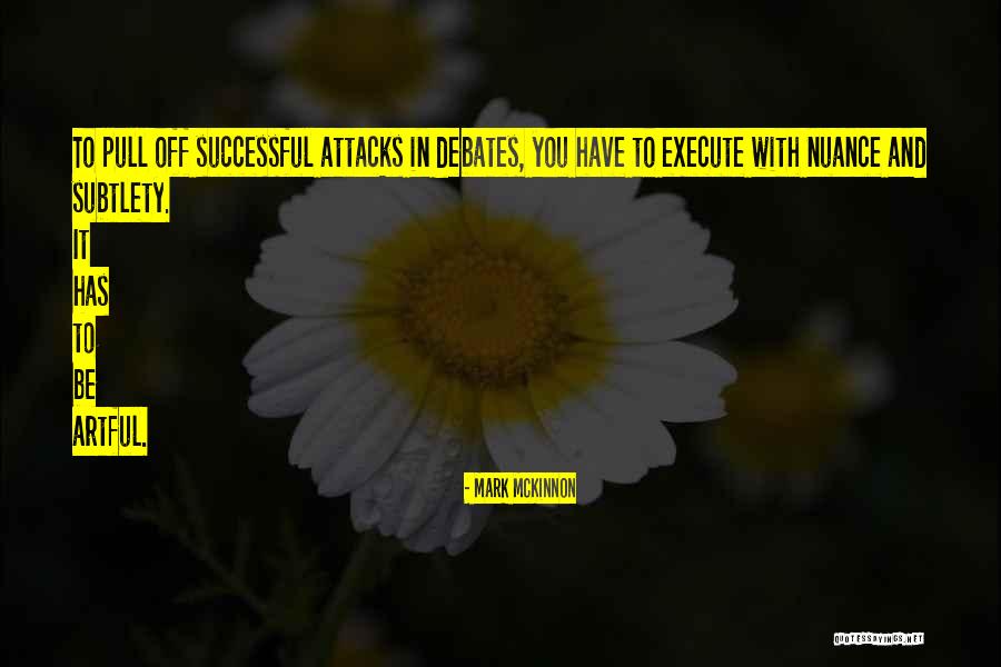 Mckinnon Quotes By Mark McKinnon Mckinnon Quotes By Mark McKinnon