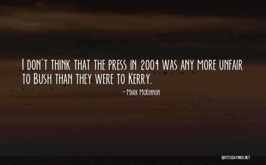 Mckinnon Quotes By Mark McKinnon Mckinnon Quotes By Mark McKinnon