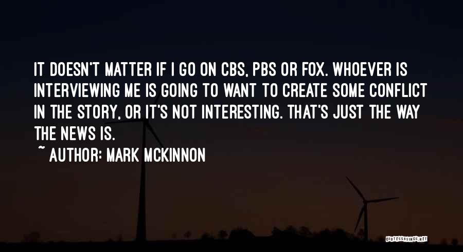 Mckinnon Quotes By Mark McKinnon