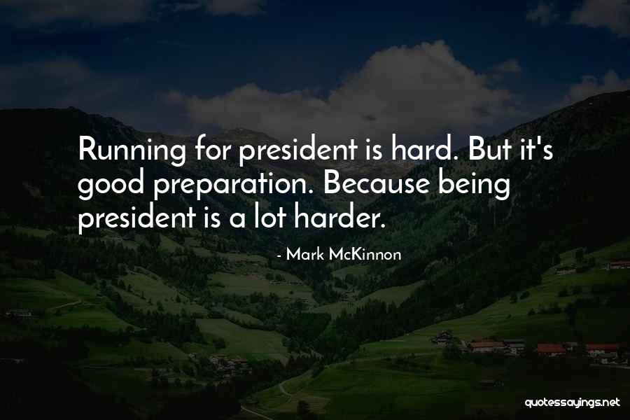 Mckinnon Quotes By Mark McKinnon Mckinnon Quotes By Mark McKinnon