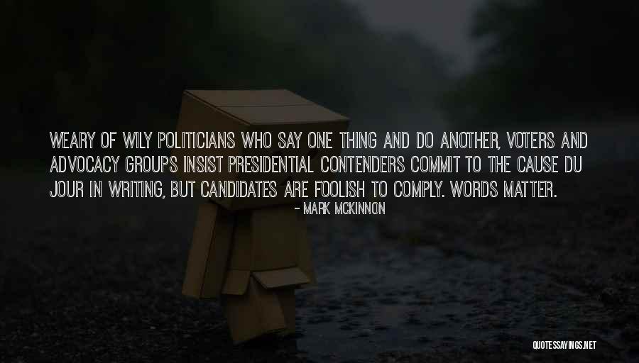Mckinnon Quotes By Mark McKinnon Mckinnon Quotes By Mark McKinnon