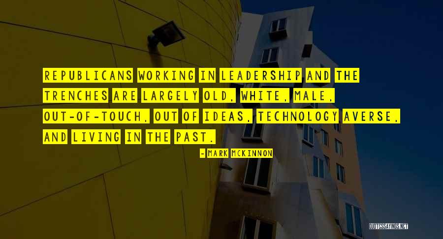 Mckinnon Quotes By Mark McKinnon Mckinnon Quotes By Mark McKinnon