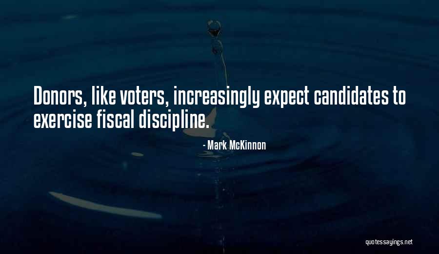 Mckinnon Quotes By Mark McKinnon Mckinnon Quotes By Mark McKinnon