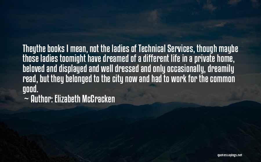 Mckinseys Model Quotes By Elizabeth McCracken