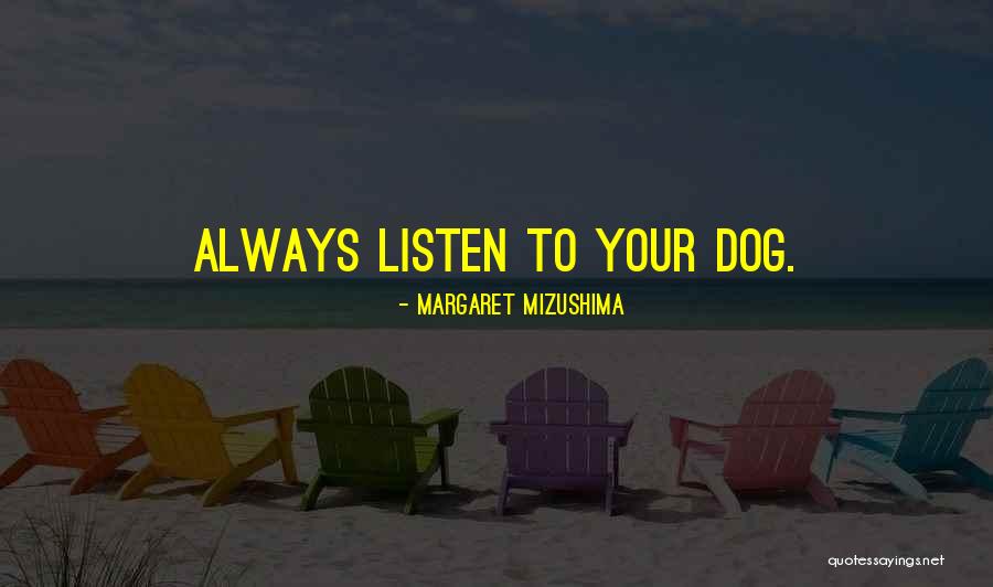 Mckinty Author Quotes By Margaret Mizushima Mckinty Author Quotes By Margaret Mizushima