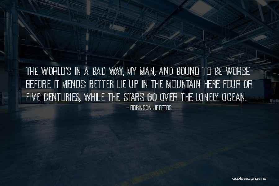 Mckirdy Gutters Quotes By Robinson Jeffers Mckirdy Gutters Quotes By Robinson Jeffers