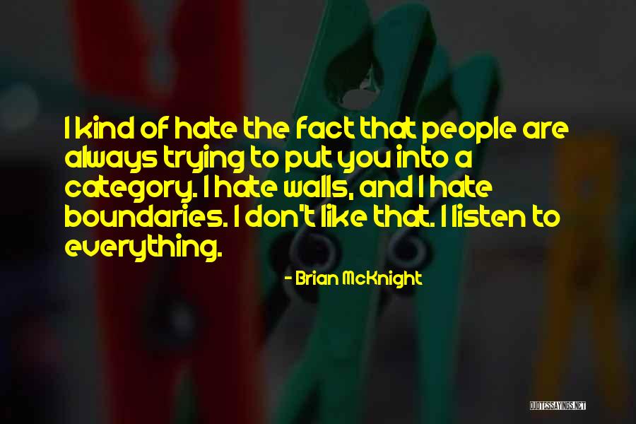 Mcknight Quotes By Brian McKnight Mcknight Quotes By Brian McKnight
