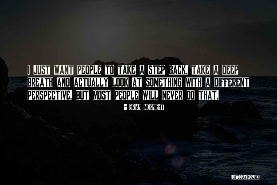 Mcknight Quotes By Brian McKnight Mcknight Quotes By Brian McKnight