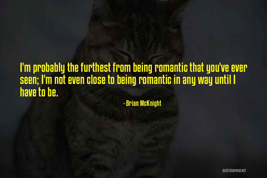 Mcknight Quotes By Brian McKnight Mcknight Quotes By Brian McKnight