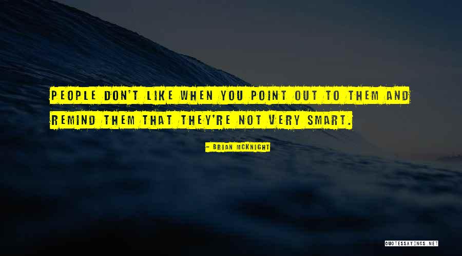 Mcknight Quotes By Brian McKnight Mcknight Quotes By Brian McKnight