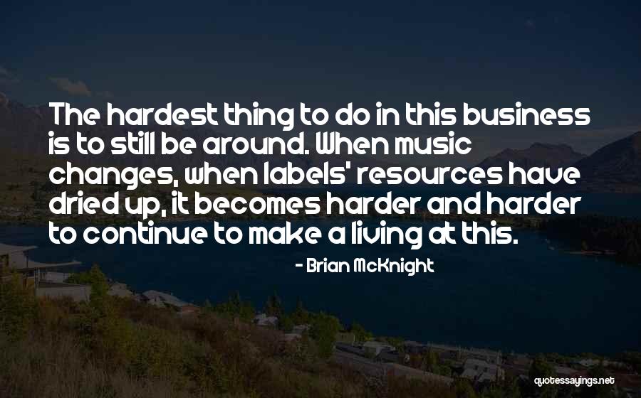 Mcknight Quotes By Brian McKnight Mcknight Quotes By Brian McKnight