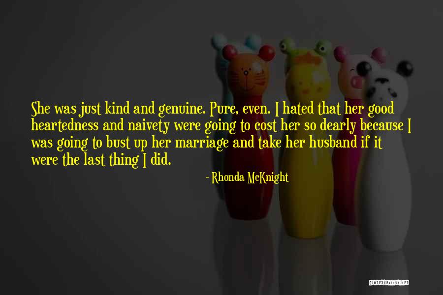 Mcknight Quotes By Rhonda McKnight Mcknight Quotes By Rhonda McKnight