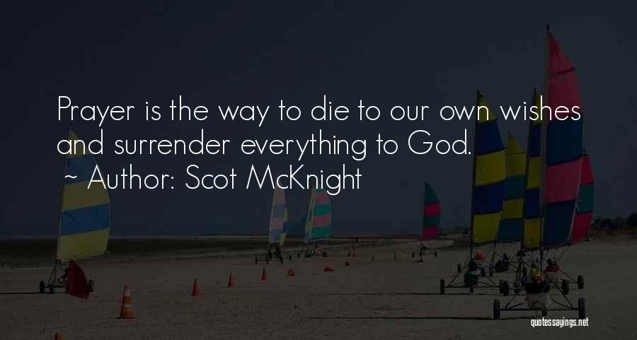 Mcknight Quotes By Scot McKnight