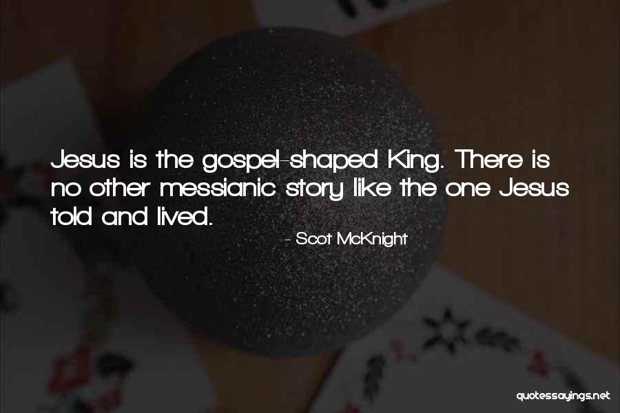 Mcknight Quotes By Scot McKnight