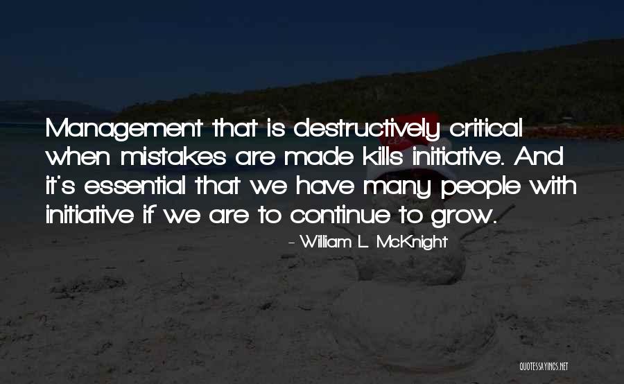 Mcknight Quotes By William L. McKnight Mcknight Quotes By William L. McKnight