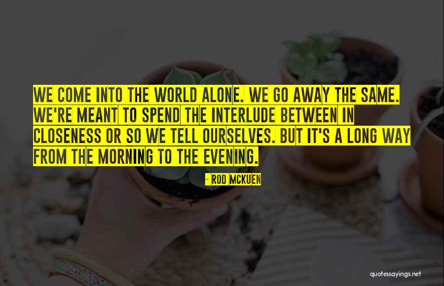 Mckuen Quotes By Rod McKuen Mckuen Quotes By Rod McKuen