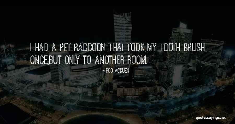 Mckuen Rod Quotes By Rod McKuen Mckuen Rod Quotes By Rod McKuen