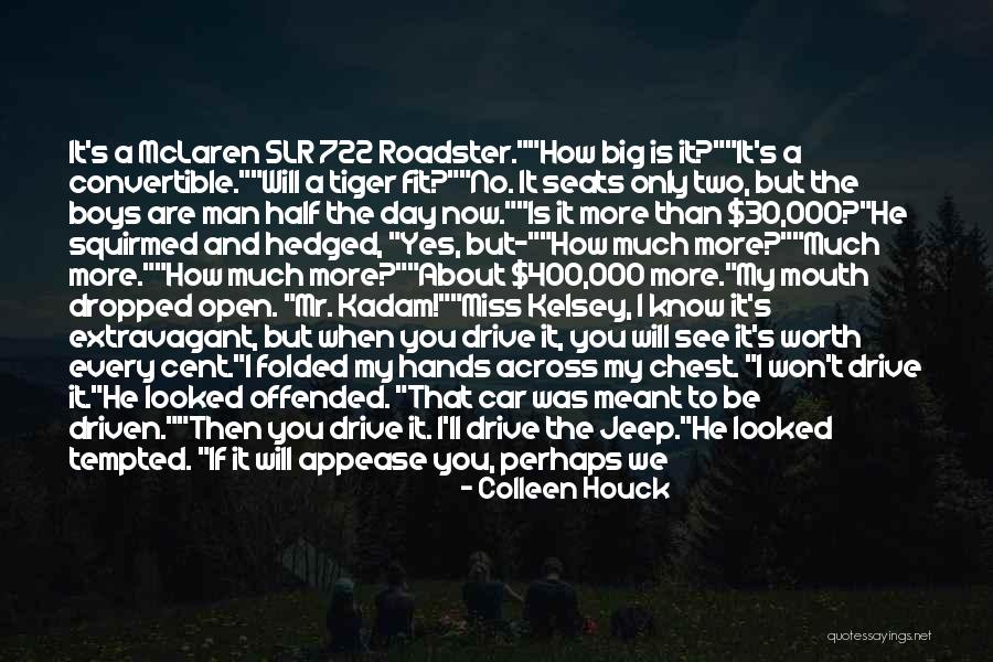 Mclaren Car Quotes By Colleen Houck