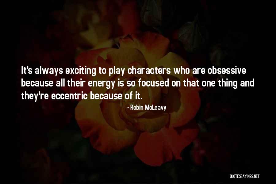 Mcleavy Robin Quotes By Robin McLeavy Mcleavy Robin Quotes By Robin McLeavy