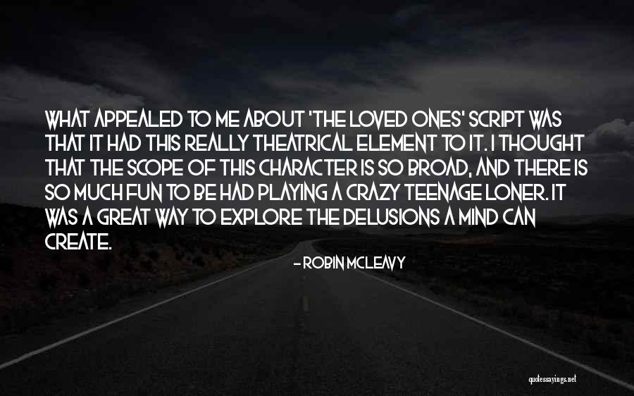 Mcleavy Robin Quotes By Robin McLeavy Mcleavy Robin Quotes By Robin McLeavy