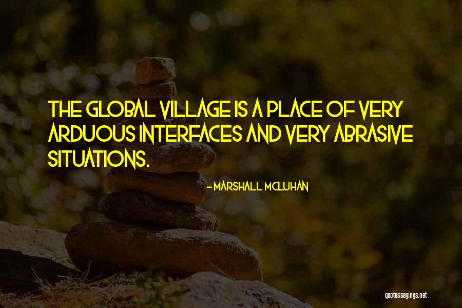 Mcluhan Global Village Quotes By Marshall McLuhan
